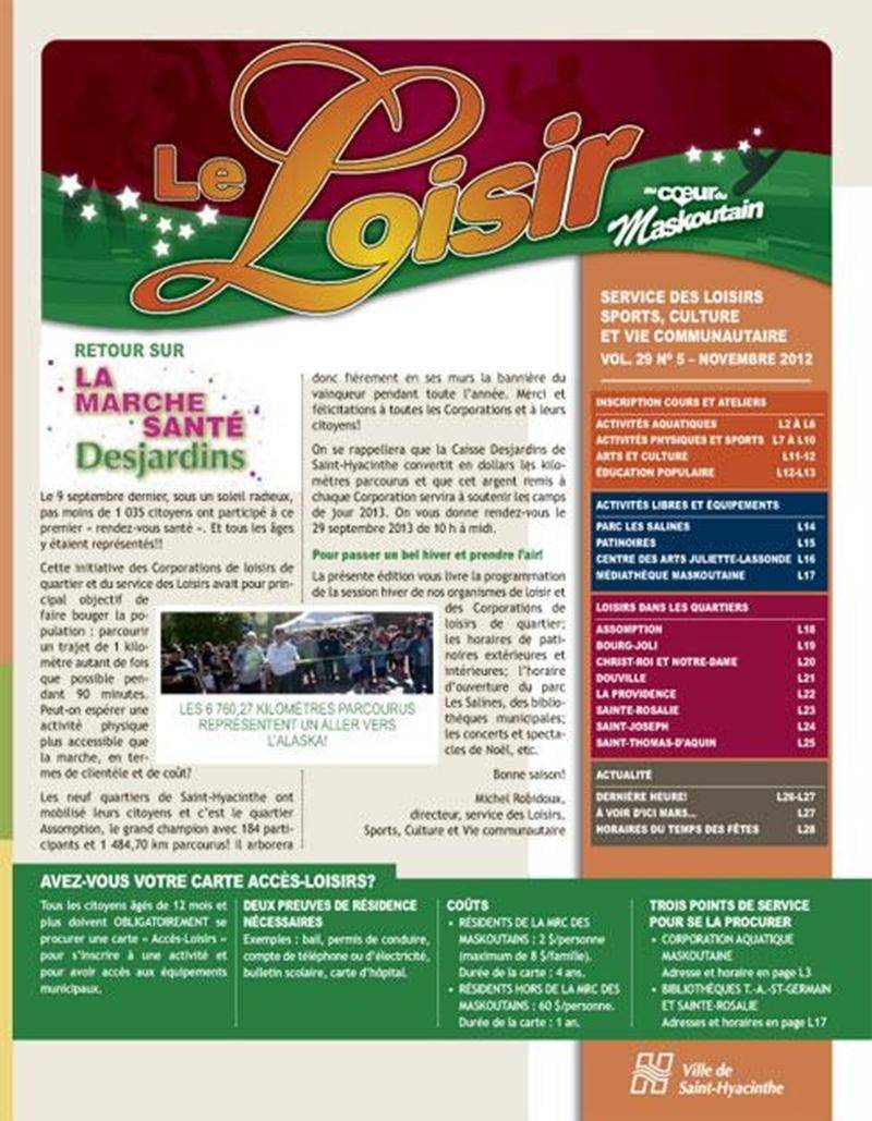 Votre publi-sac de cette semaine contient le bulletin municipal. L’édition de novembre présente la programmation aquatique, sportive, culturelle et communautaire pour la session hiver; les horaires de patinoires intérieures et extérieures; les concerts et spectacles de Noël; les horaires spéciaux pour la période des Fêtes; des renseignements sur la Médiathèque maskoutaine, le parc Les Salines, les Corporations de loisirs de quartier et plus. Conservez votre copie! Infos : 450 778-8333.