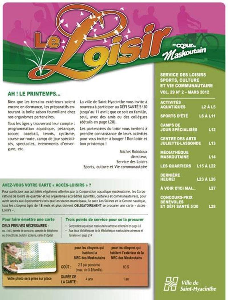 Dans cette édition, il sera question d’inscription en soccer pour jeunes et adultes, de baseball, de pétanque, de tennis, de cours de natation, de balle donnée, de stages d’arbitre en soccer, de camps de jour spécialisés et d'une foule d’autres sujets. L’édition de mars sera livrée à votre porte dans le publi-sac du 6 mars. Toutes ces informations se retrouvent également sur le site Internet municipal au <a href=